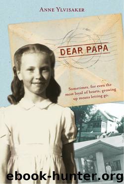 Dear Papa by Anne Ylvisaker