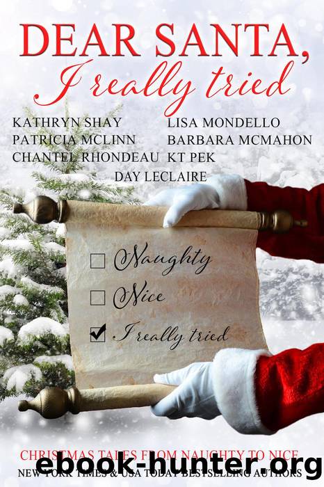 Dear Santa, I Really Tried (Christmas Tales From Naughty to Nice) by unknow