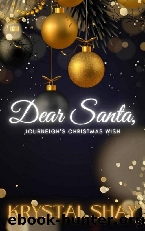 Dear Santa: Jouneigh's Christmas Wish by Krystal Shay
