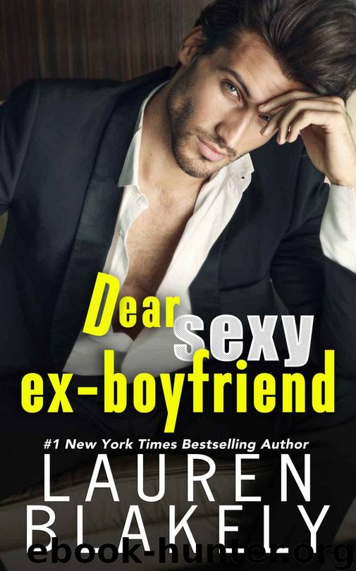 Dear Sexy Ex-Boyfriend (The Guys Who Got Away Book 1) by Blakely Lauren