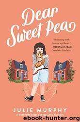 Dear Sweet Pea by Julie Murphy