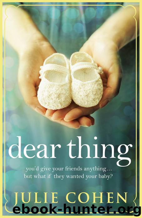 Dear Thing by Julie Cohen