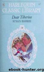 Dear Tiberius; (aka Nurse Nolan) by Susan Barrie