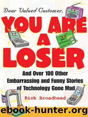 Dear Valued Customer by Rick Broadhead