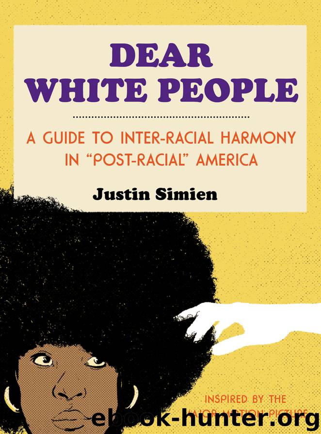 Dear White People by Justin Simien