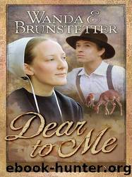 Dear to Me by Wanda E. Brunstetter