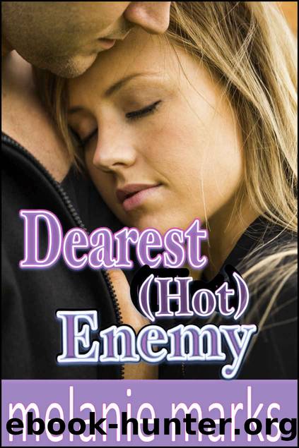 Dearest (Hot) Enemy by Melanie Marks