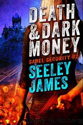 Death & Dark Money by James Seeley