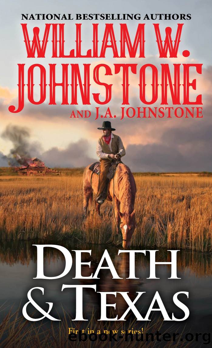 Death & Texas by William W. Johnstone