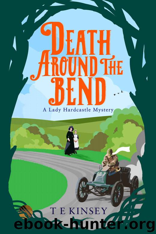 Death Around the Bend (A Lady Hardcastle Mystery Book 3) by T E Kinsey