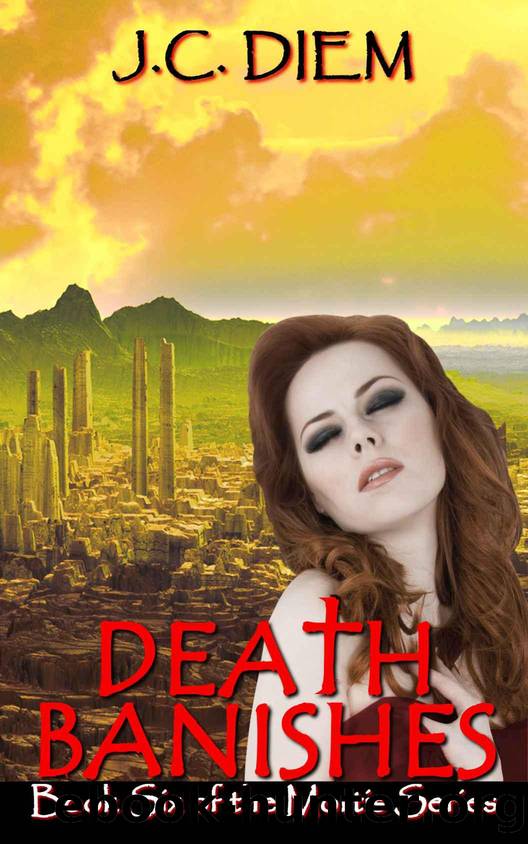 Death Banishes (Mortis Vampire Series Book Six) by J.C. Diem