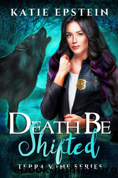 Death Be Shifted by Katie Epstein