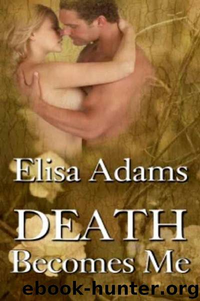 Death Becomes Me by Elisa Adams