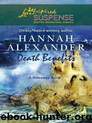 Death Benefits by Hannah Alexander