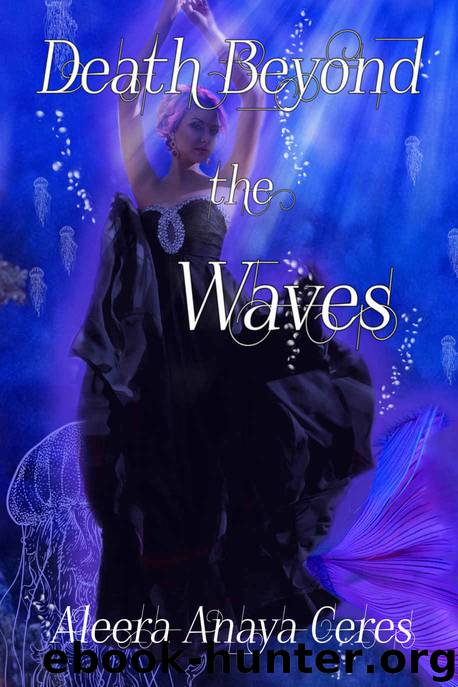 Death Beyond the Waves by Aleera Anaya Ceres