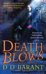 Death Blows: The Bloodhound Files by DD Barant