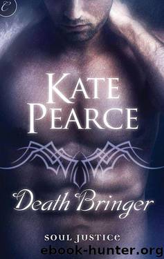 Death Bringer (Soul Justice) by Pearce Kate