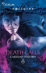 Death Calls by Caridad Pineiro