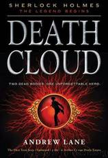 Death Cloud by Andrew Lane - Young Sherlock Holmes 01 - Death Cloud