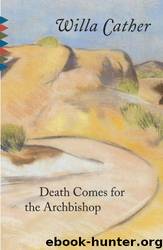 Death Comes for the Archbishop (Vintage Classics) by Willa Cather