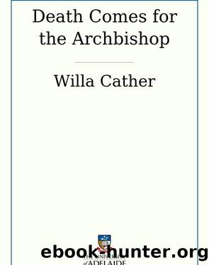 Death Comes for the Archbishop by Unknown