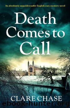 Death Comes to Call: An absolutely unputdownable English cozy mystery novel (A Tara Thorpe Mystery Book 3) by Clare Chase