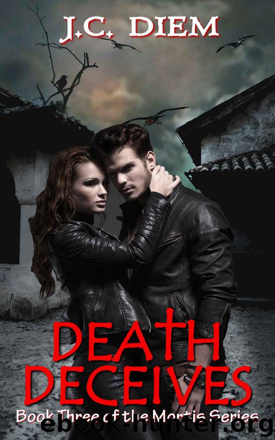 Death Deceives: Book Three (Mortis Vampire Series) by J.C. Diem