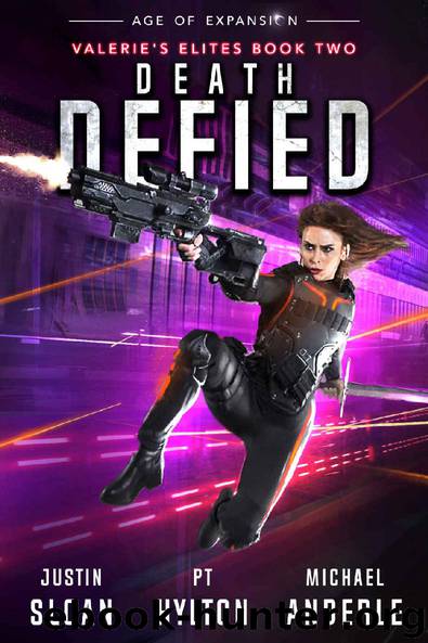 Death Defied by Justin Sloan & P. T. Hylton & Michael Anderle