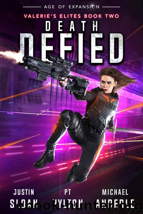 Death Defied: Age of Expansion - A Kurtherian Gambit Series (Valerie’s Elites Book 2) by Justin Sloan & P.T. Hylton & Michael Anderle