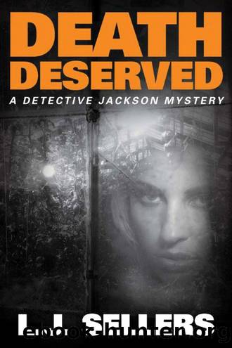 Death Deserved by Sellers L. J