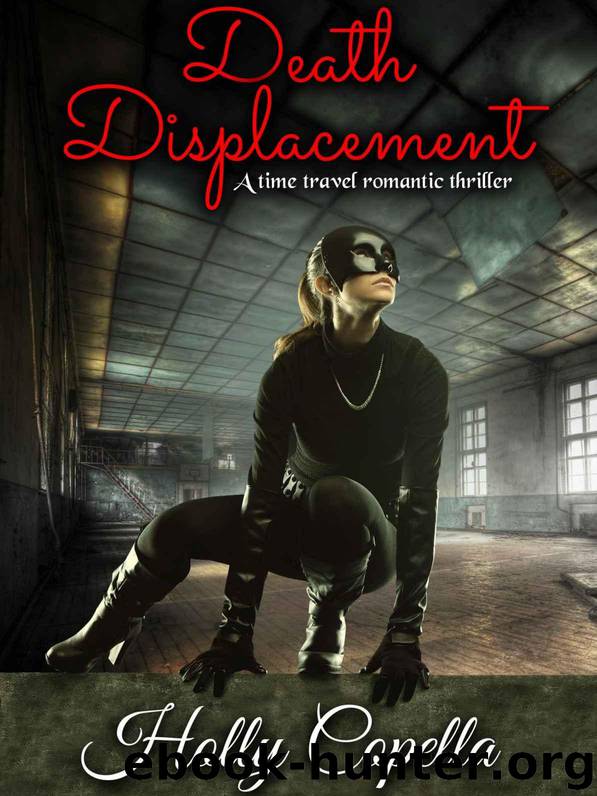 Death Displacement: A time travel romantic thriller by Copella Holly