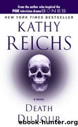 Death Du Jour by KATHY REICHS