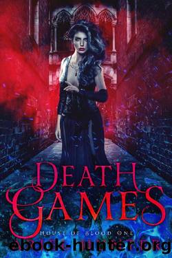 Death Games (House of Blood Book 1) by Ariel Hunter
