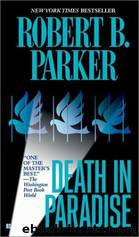 Death In Paradise by Parker Robert B