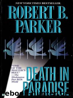 Death In Paradise by Robert B. Parker