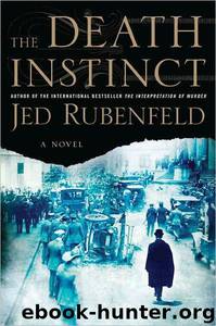 Death Instinct by Jed Rubenfeld