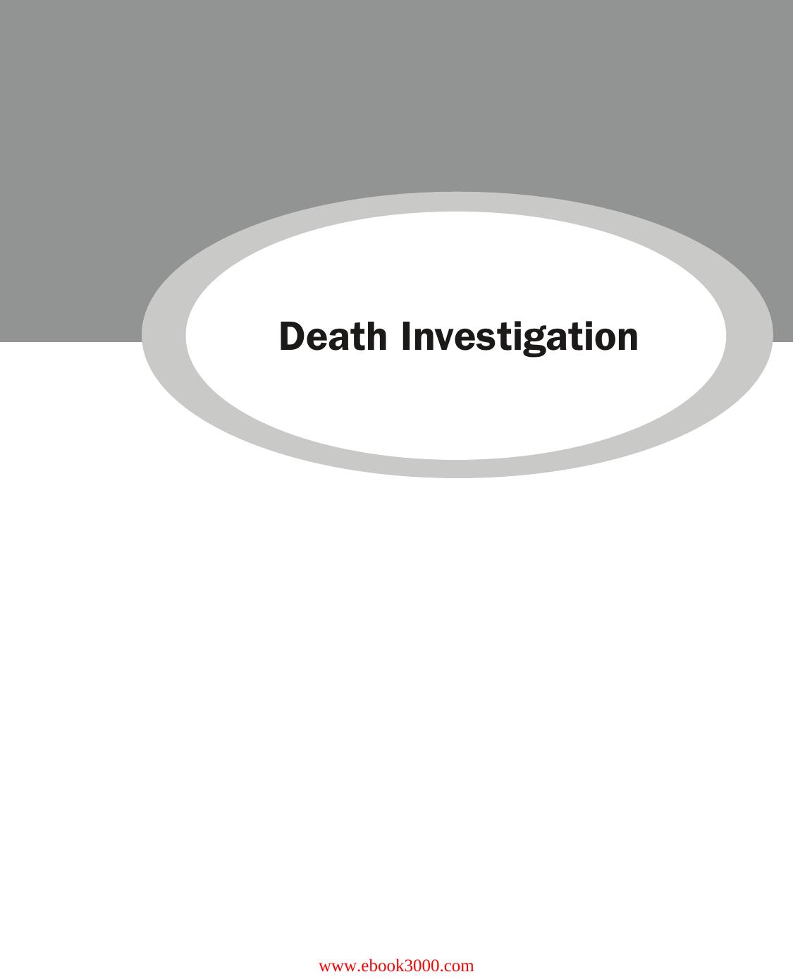 Death Investigation: An Introduction to Forensic Pathology for the Nonscientist by Ann Bucholtz