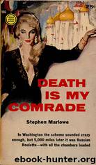 Death Is My Comrade by Stephen Marlowe
