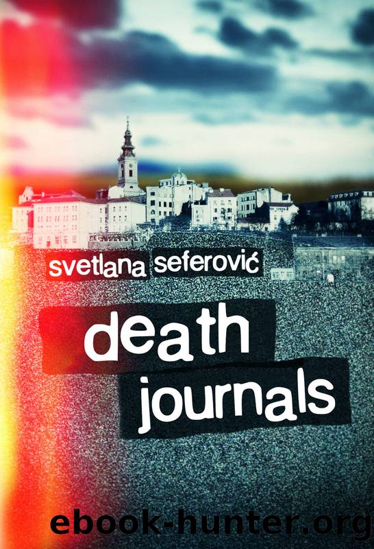 Death Journals by Svetlana Seferović