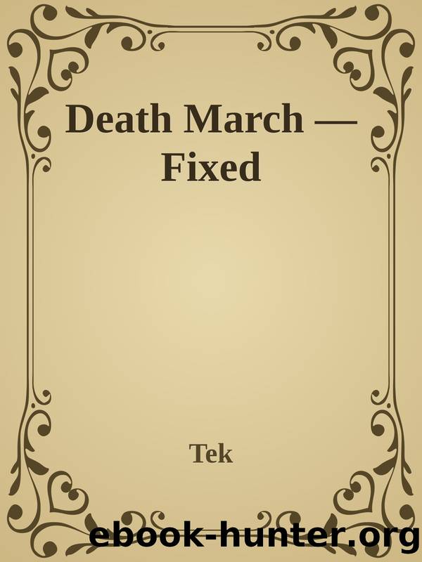 Death March â Fixed by Tek