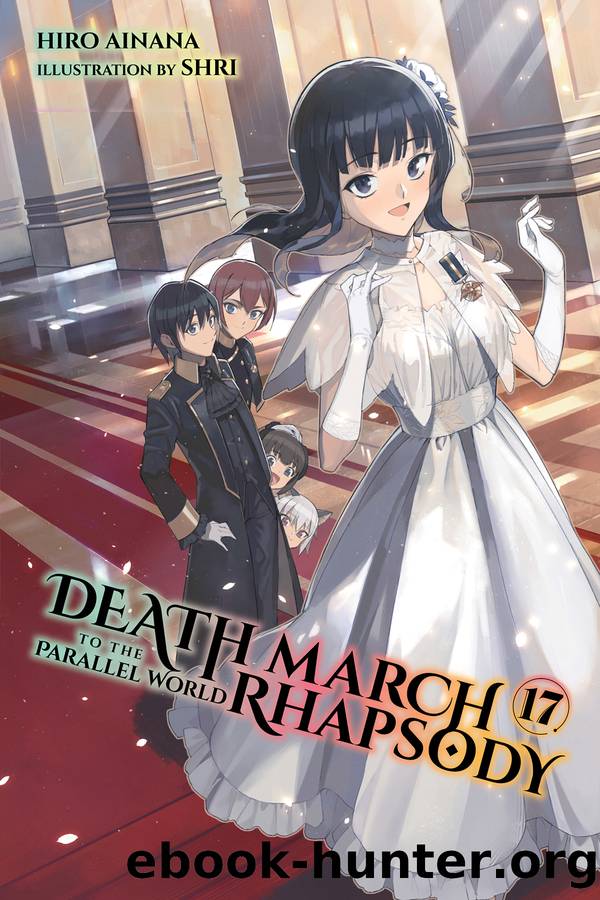 Death March to the Parallel World Rhapsody, Vol. 17 by Hiro Ainana and shri