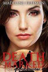 Death Marked (Fate Bound Saga #2) by Madeline Freeman