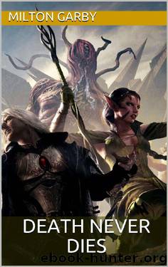 Death Never Dies by Milton Garby