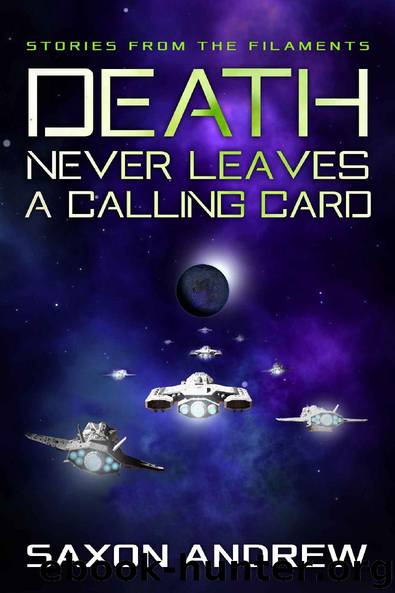 Death Never Leaves a Calling Card by Saxon Andrew