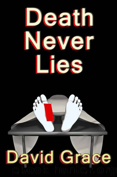 Death Never Lies by David Grace