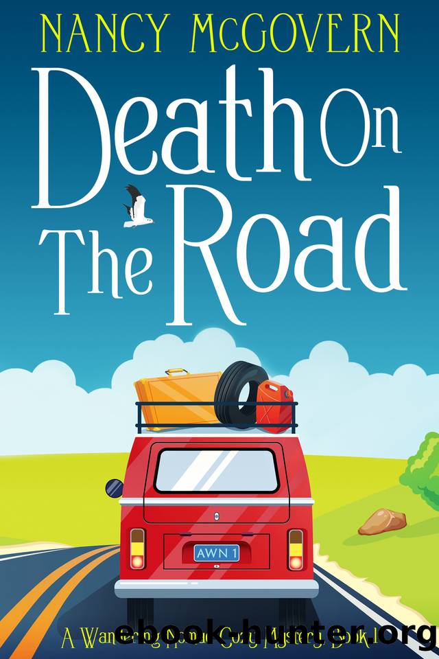 Death On The Road: A Van Life Cozy Mystery (Wandering Nomads Cozy Mysteries Book 1) by Nancy McGovern