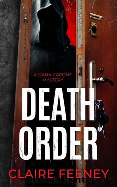 Death Order: A Serial Killer Crime Novel (Dana Capone Mysteries Book 2) by Claire Feeney