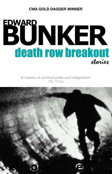 Death Row Breakout and Other Stories by Edward Bunker