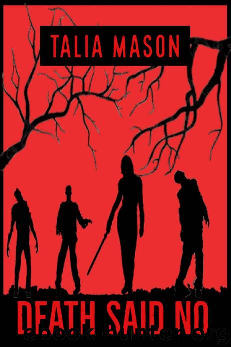Death Said No by Talia Mason