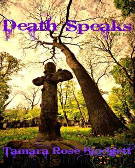 Death Speaks (Death Series, Book 2) by Tamara Rose Blodgett